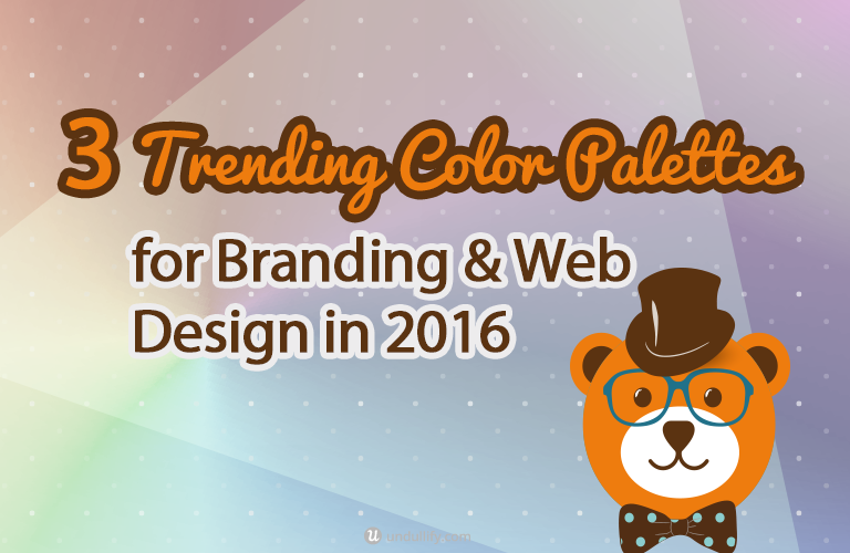 3 Trending Color Palettes for Branding & Web Design in 2016